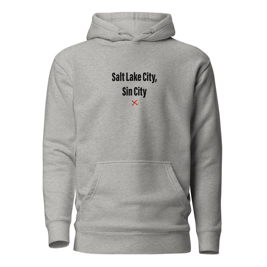 Salt Lake City, Sin City - Hoodie