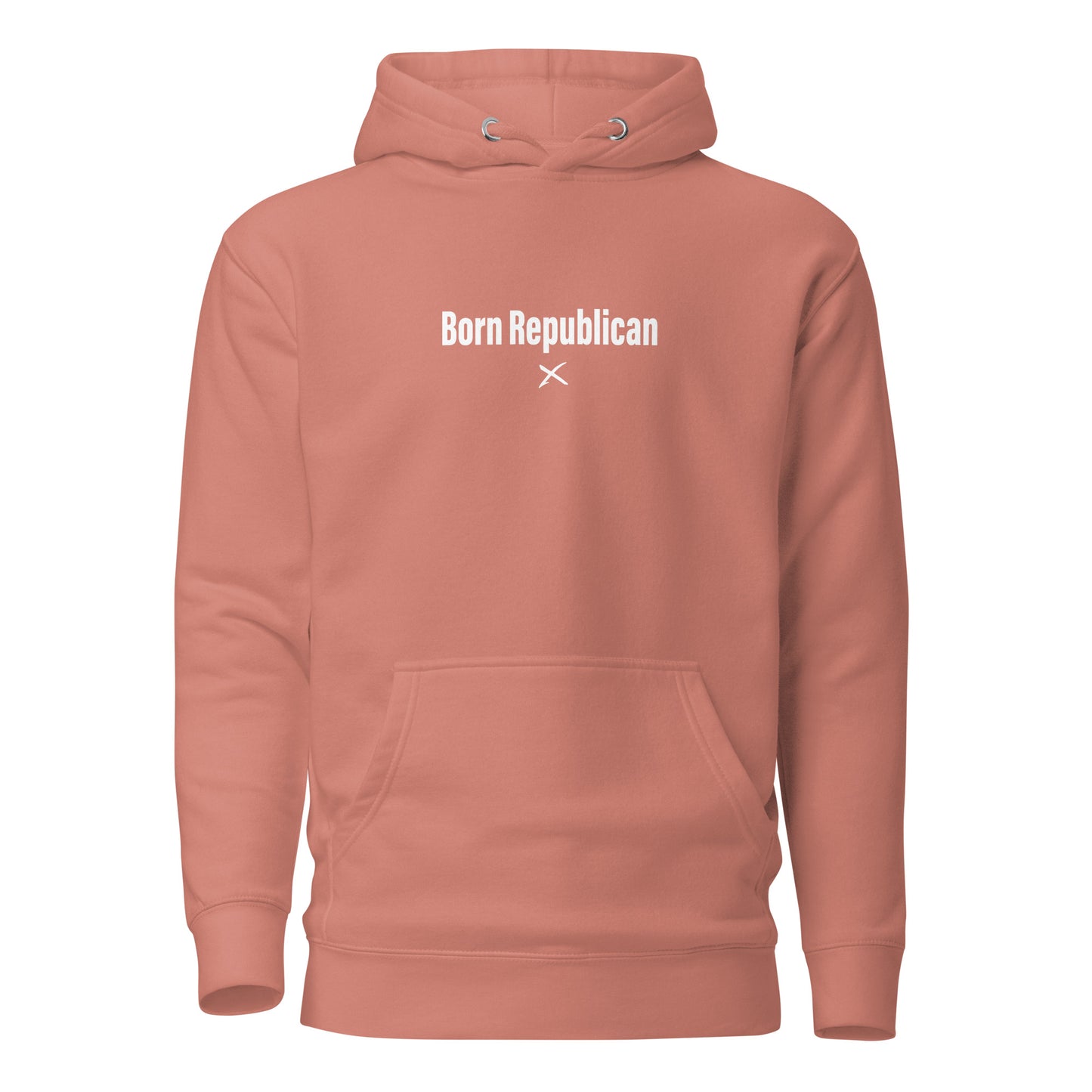 Born Republican - Hoodie