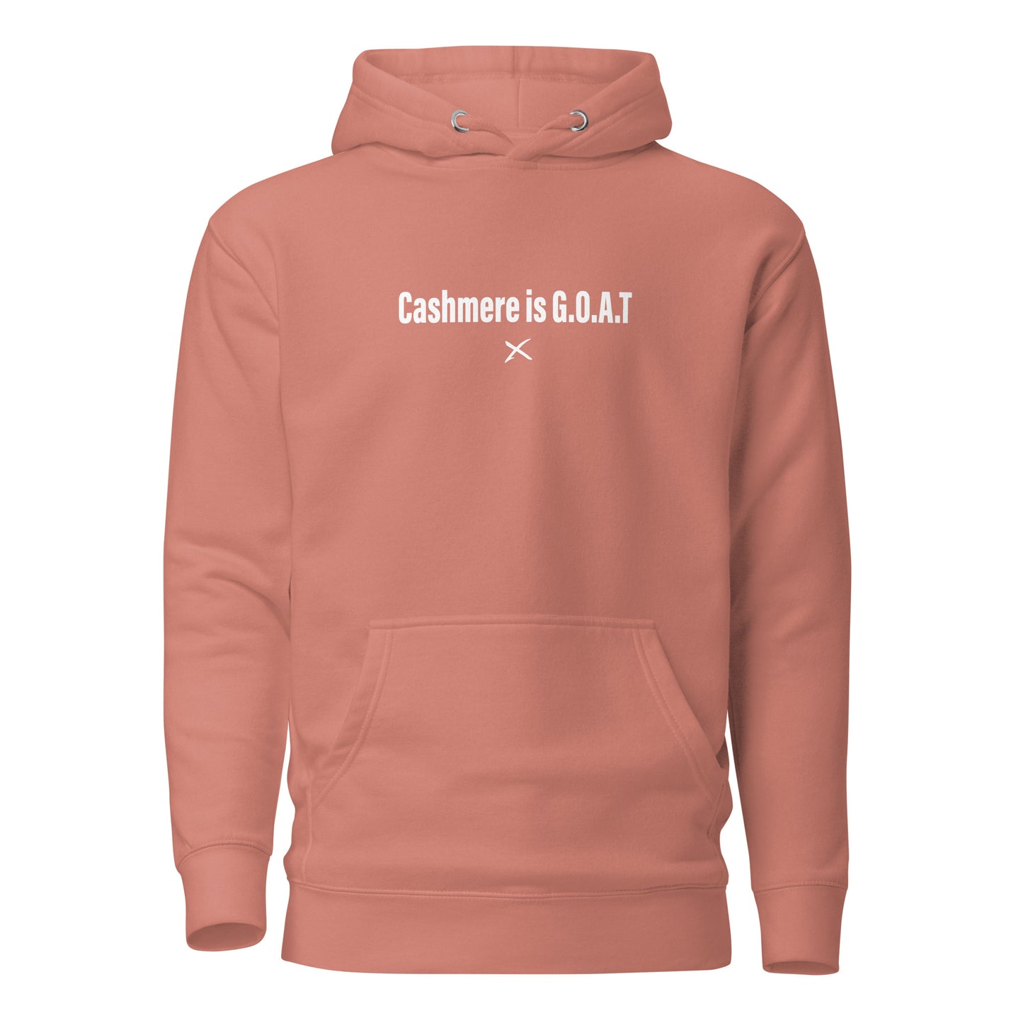 Cashmere is G.O.A.T - Hoodie