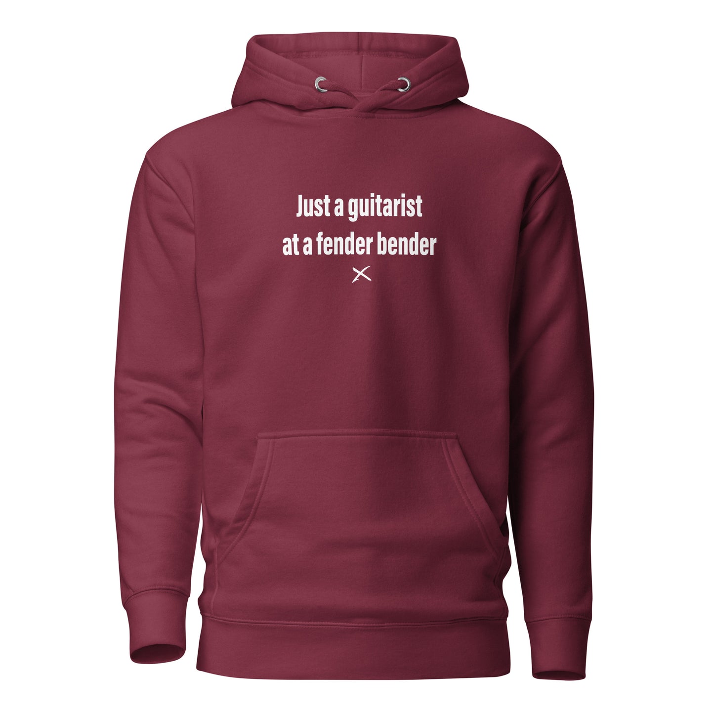 Just a guitarist at a fender bender - Hoodie