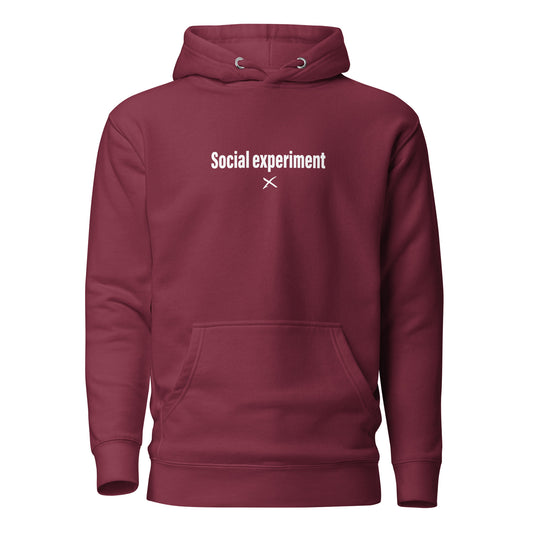 Social experiment - Hoodie