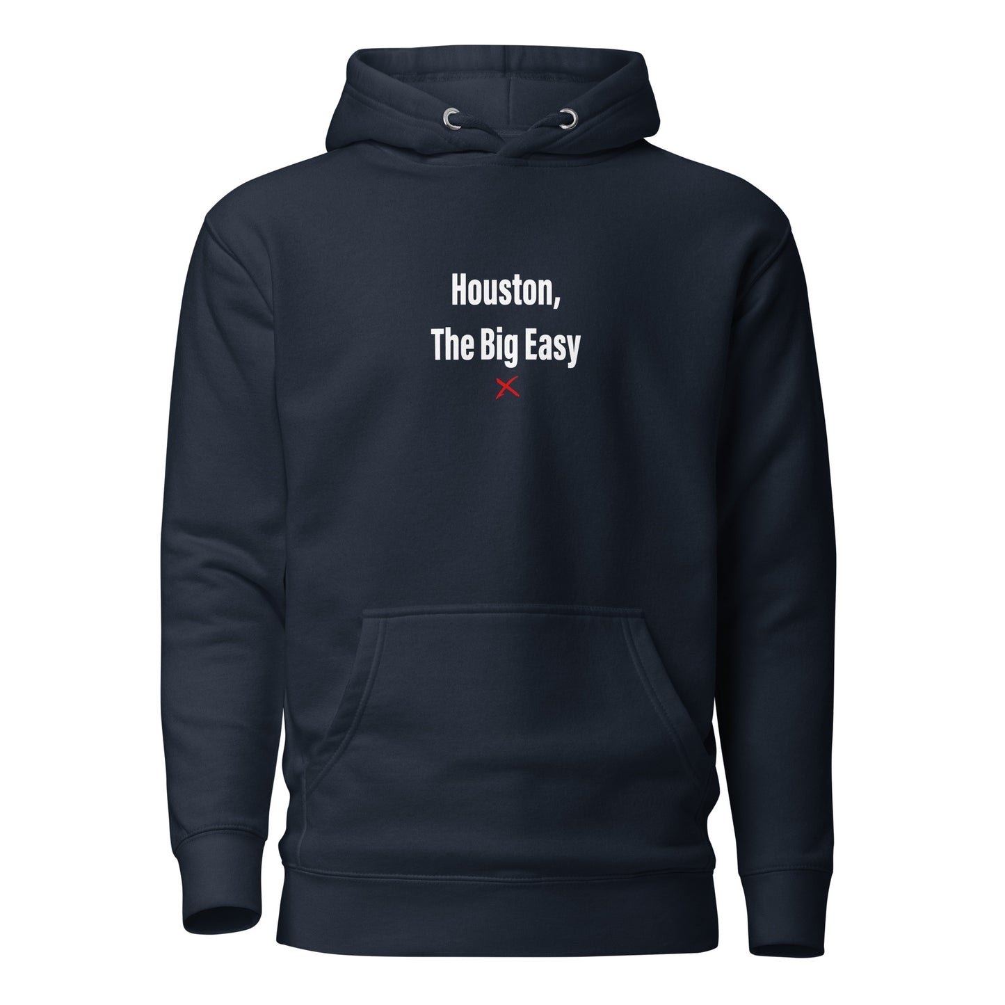 Houston, The Big Easy - Hoodie