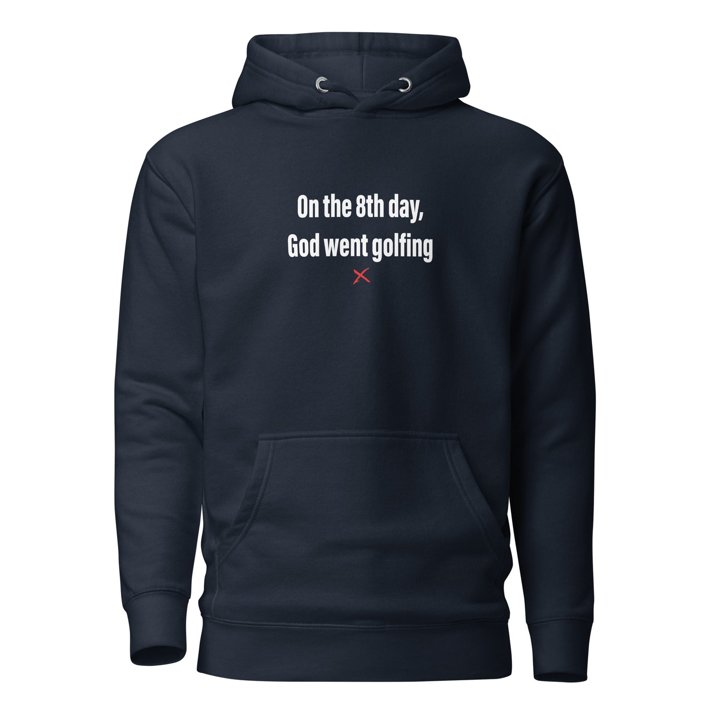 On the 8th day, God went golfing - Hoodie