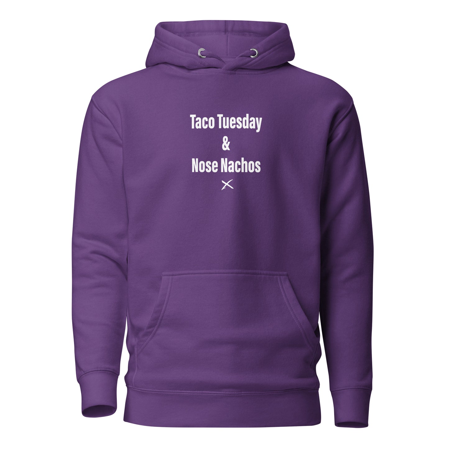 Taco Tuesday & Nose Nachos - Hoodie