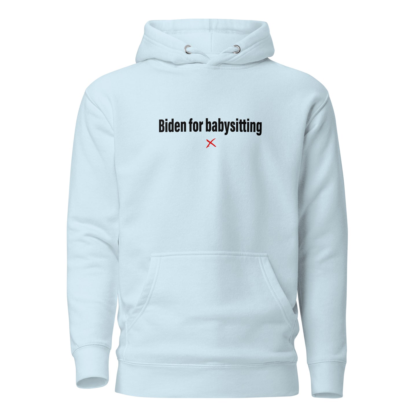 Biden for babysitting - Hoodie