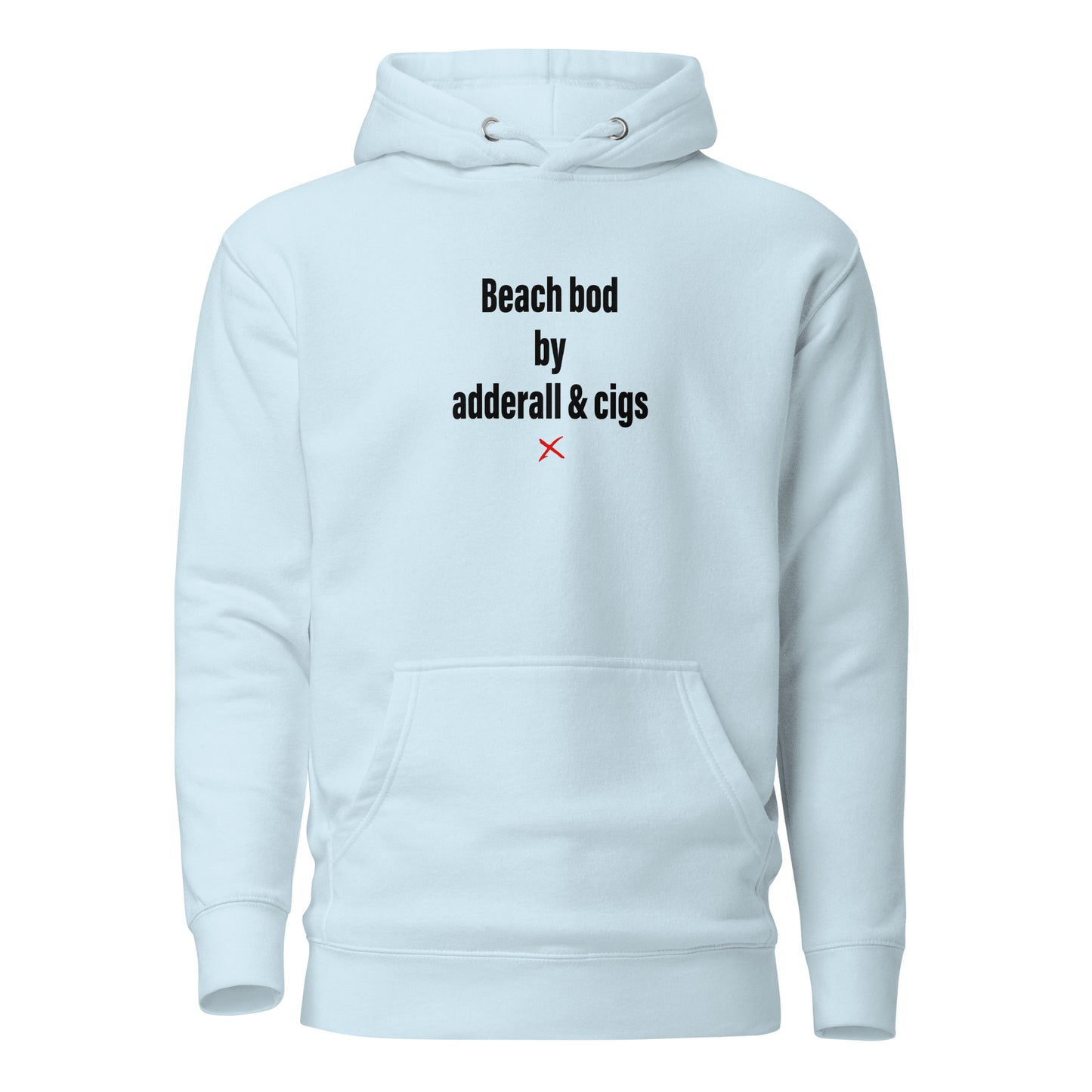 Beach bod by adderall & cigs - Hoodie