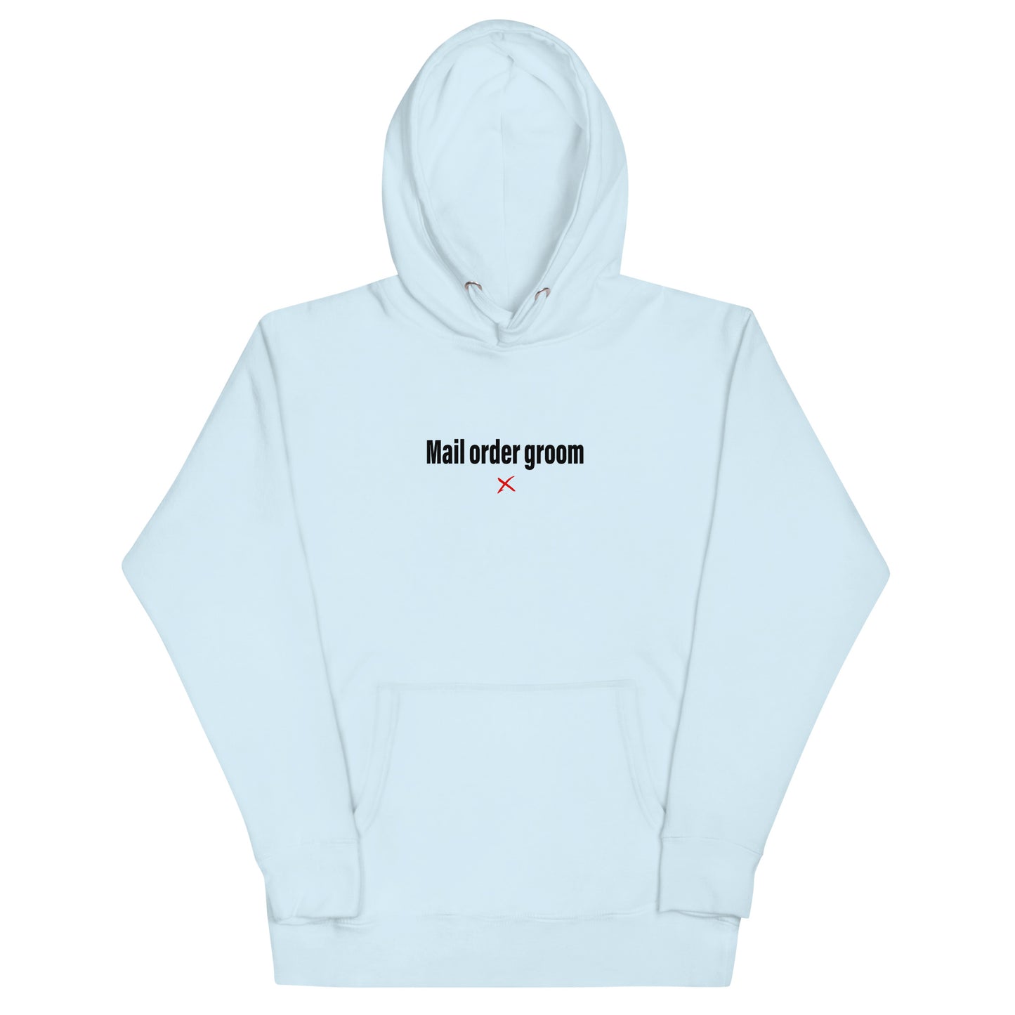 Mail order groom - Hoodie