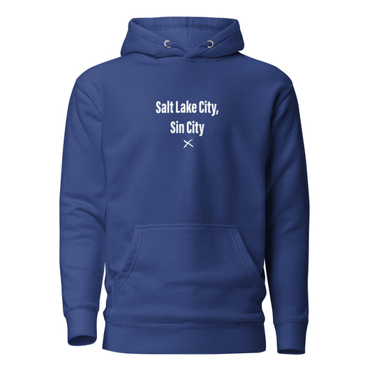 Salt Lake City, Sin City - Hoodie