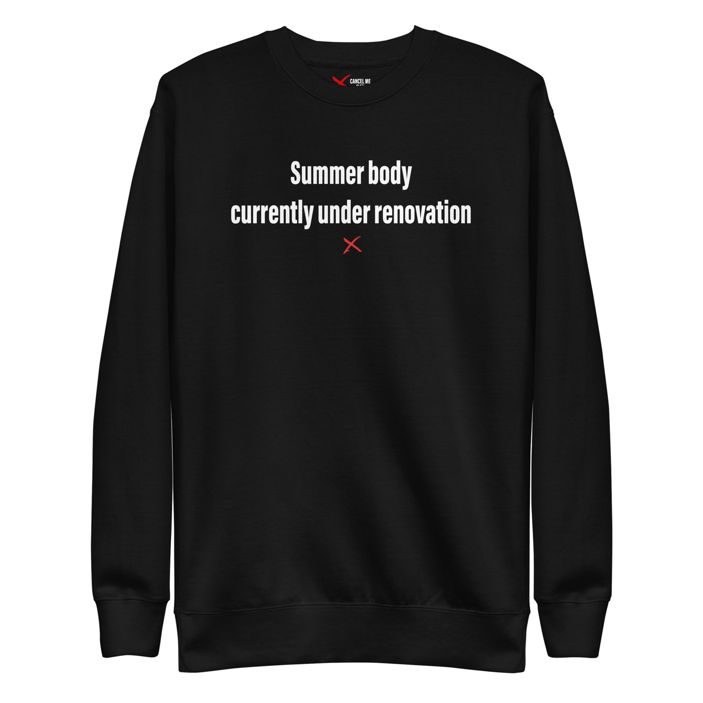 Summer body currently under renovation - Sweatshirt