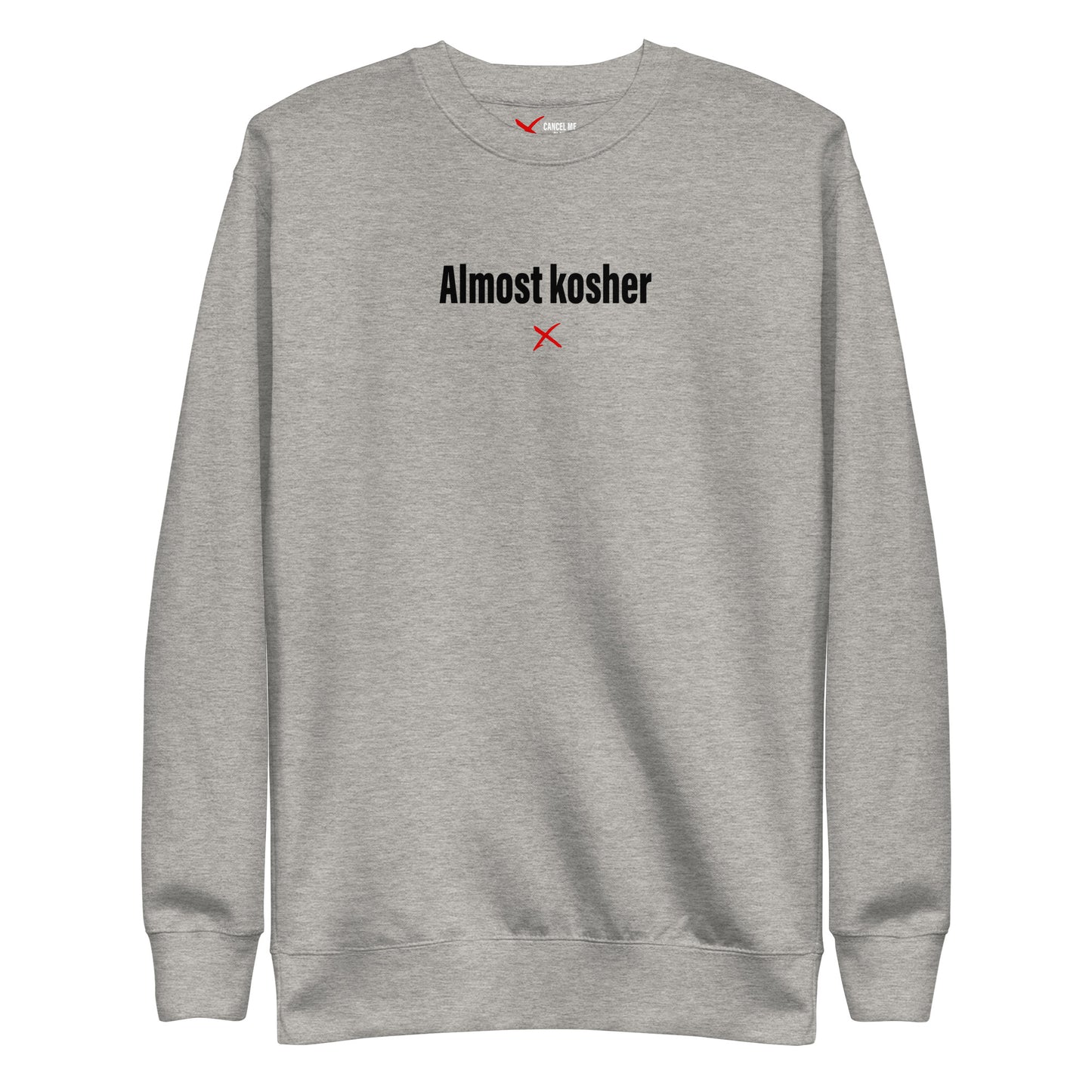 Almost kosher - Sweatshirt