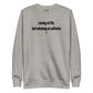 Losing at life, but winning at solitaire - Sweatshirt