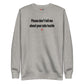 Please don't tell me about your side hustle - Sweatshirt