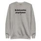 My shawty positions just got liquidated - Sweatshirt