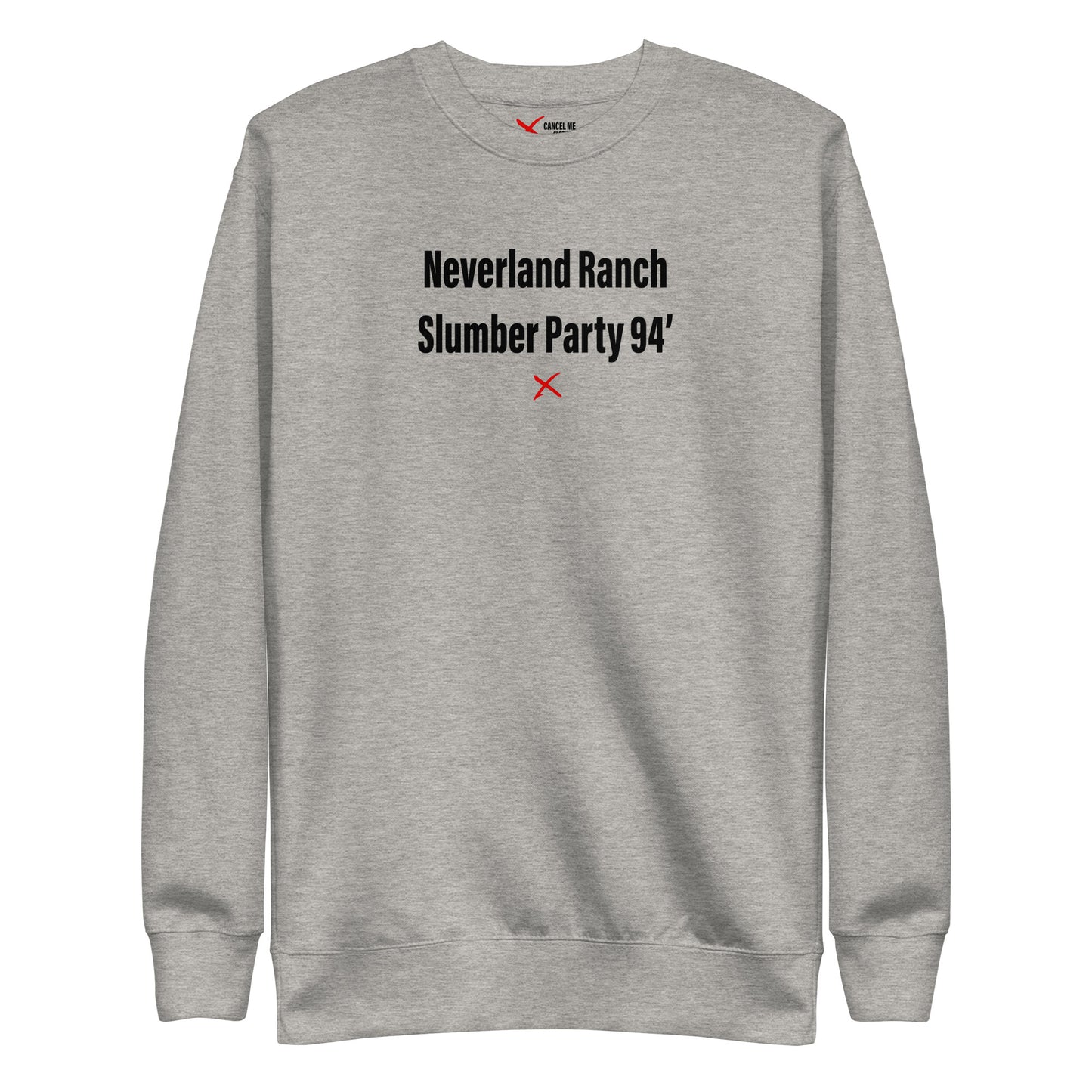 Neverland Ranch Slumber Party 94' - Sweatshirt