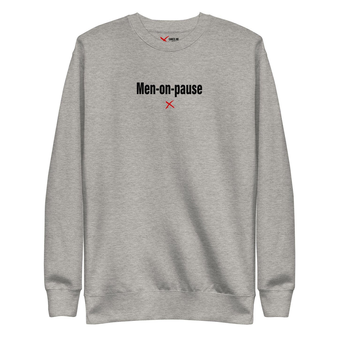 Men-on-pause - Sweatshirt