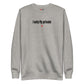 I only fly private - Sweatshirt