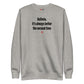 Bulimia, it's always better the second time - Sweatshirt