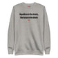 Republican in the streets, libertarian in the sheets - Sweatshirt