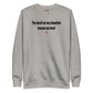 The devil on my shoulder knows me best - Sweatshirt