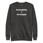 Stop mansplaining & start manpaying - Sweatshirt