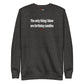 The only thing I blow are birthday candles - Sweatshirt