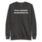 Fun fact, a man invented International Women's Day - Sweatshirt