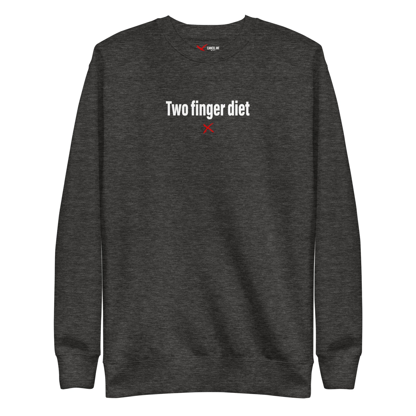 Two finger diet - Sweatshirt