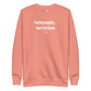 Feeling naughty... don't tell Santa - Sweatshirt