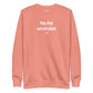 Stop, drop and roll a blunt - Sweatshirt