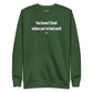 You haven't lived unless you've had covid - Sweatshirt