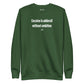 Cocaine is adderall without ambition - Sweatshirt