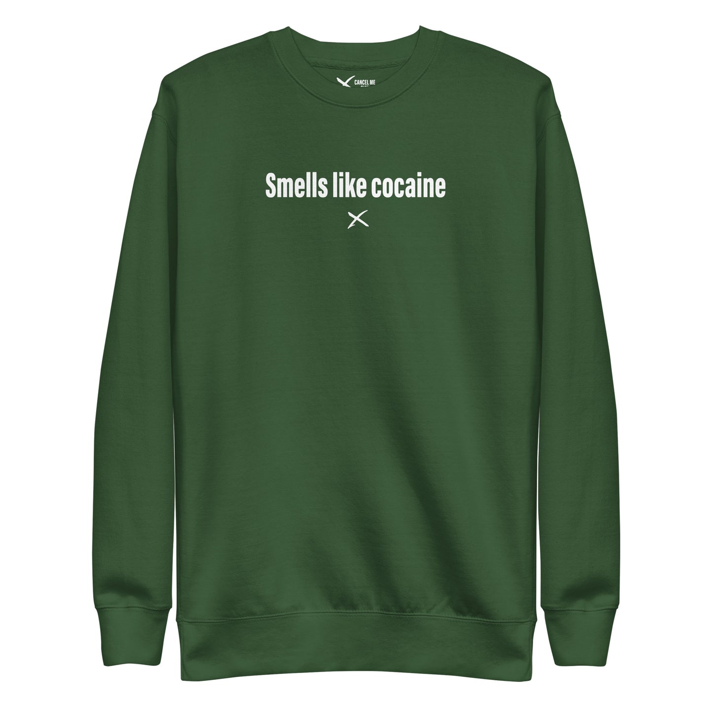 Smells like cocaine - Sweatshirt