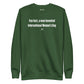 Fun fact, a man invented International Women's Day - Sweatshirt