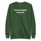 The devil on my shoulder knows me best - Sweatshirt