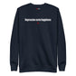 Depression cures happiness - Sweatshirt