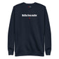 Malibu lives matter - Sweatshirt