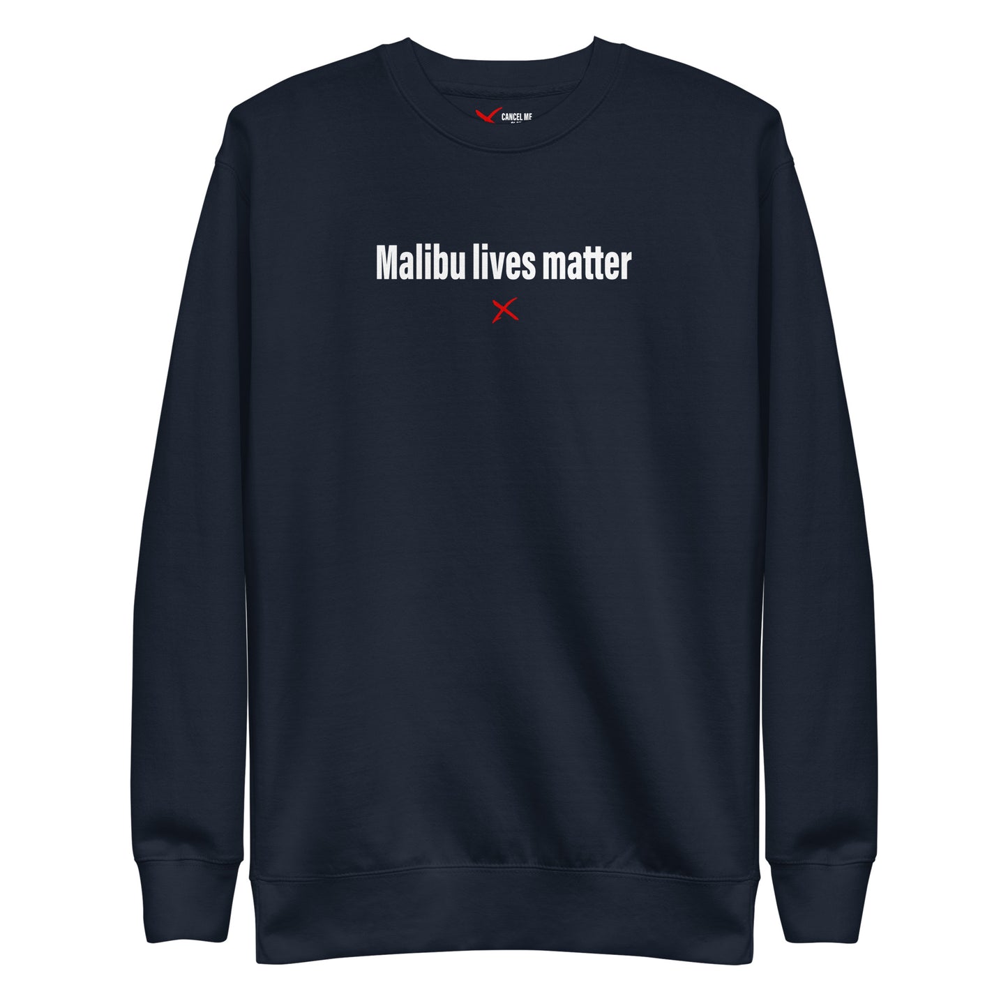 Malibu lives matter - Sweatshirt