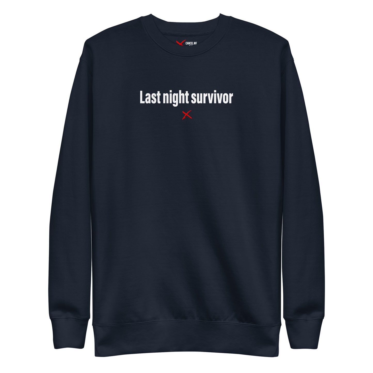 Last night survivor - Sweatshirt