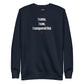 I came, I saw, I conquered him - Sweatshirt