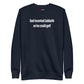 God invented Sabbath so he could golf - Sweatshirt