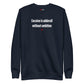 Cocaine is adderall without ambition - Sweatshirt