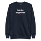 Good vibes, bring good tribes - Sweatshirt