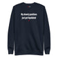 My shawty positions just got liquidated - Sweatshirt