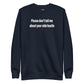 Please don't tell me about your side hustle - Sweatshirt