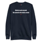 Nobody counts seconds like someone who needs a smoke - Sweatshirt