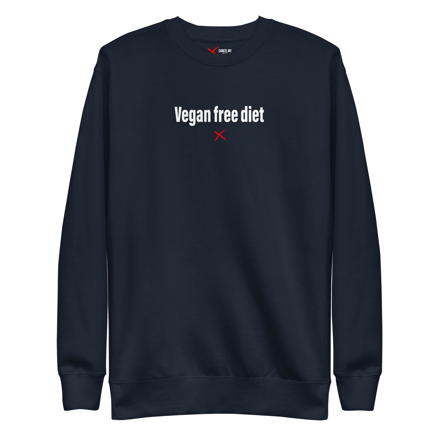 Vegan free diet - Sweatshirt