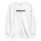 I only fly private - Sweatshirt