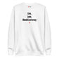 Live, love, bleed & act crazy - Sweatshirt