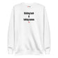 Kicking tush & taking names - Sweatshirt