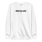 Malibu lives matter - Sweatshirt